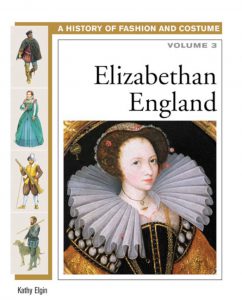 A-History-of-Fashion-and-Costume-Vol.-3-Elizabethan-England-Kathy-Elgin