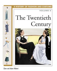 A-History-of-Fashion-and-Costume-Vol.-8-The-Twentieth-Century-Clare-Hibbert-Adsm-Hibbert