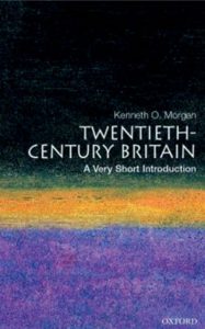 Britain-History-Twentieth-Century-Britain-Kenneth-O.-Morgan